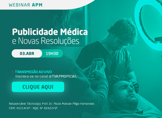 Webinar APM: Publicidade Médica e Novas Resoluções